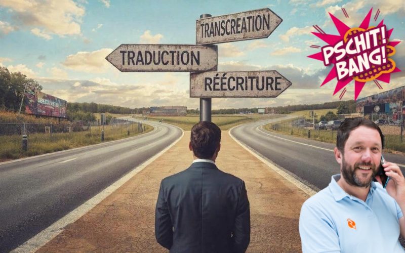 Traduire, transcréer ou réécrire ?